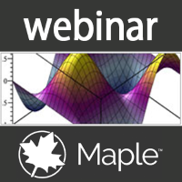 WWW - Webinar: Maple, una herramienta excelente para estudiantes y profesores